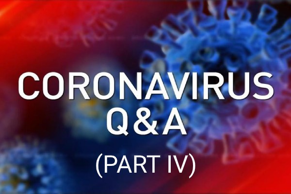 Coronavirus Q&A Part 4